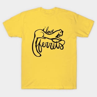 I Love ferrets T-Shirt